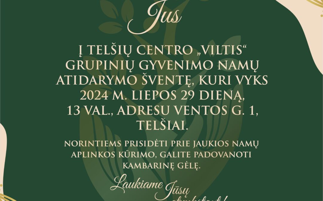 Grupinių gyvenimo namų atidarymas